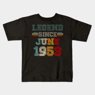 70 Years Old Legend Since June 1953 70th Birthday Kids T-Shirt